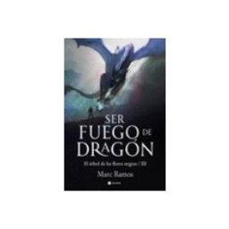Distribuidora Mares De Libros S.l. Ser Fuego De Dragón