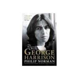 George Harrison: The Reluctant Beatle