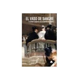 Unidad Distribucion De Libros S.l. El Vaso De Sangre Y Otros Cuentos Decadentes De París