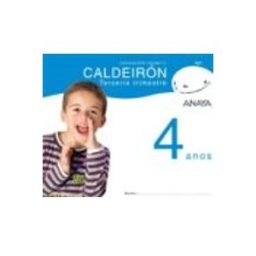 Comercial Grupo Anaya S.a. Caldeirón 4 Anos. Tercer Trimestre. Galicia Educación Infantil 3-5 Año