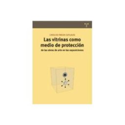 Azeta Libros Y Papeleria Sl Las Vitrinas Como Medio De Protección De Las Obras De Arte En Las Exposiciones