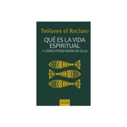 Distrifer Libros S.l. Qué Es La Vida Espiritual Y Cómo Perseverar En Ella