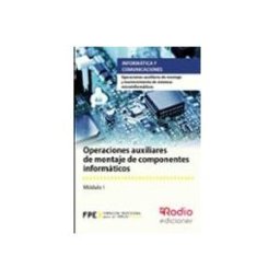Logista Libros S.l. Operaciones Auxiliares De Montaje De Componentes Informáticos (mf 1207