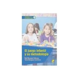 Editorial Sintesis S.a. El Juego Infantil Y Su Metodologia Ciclo Formativo Grado Superior Educ