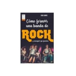 Redbook Ediciones S.l. Como Formar Una Banda De Rock Y Conseguir Que Funcione