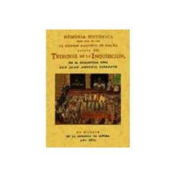 Editorial Graficas Maxtor S.l. Memoria Historica Sobre El Tribunal De La Inquisicion (reprod. De D La
