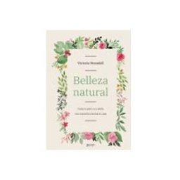 Logista Libros S.l. Belleza Natural: Cuida Tu Piel Y Tu Cabello Con Cosmetica Hecha En Cas