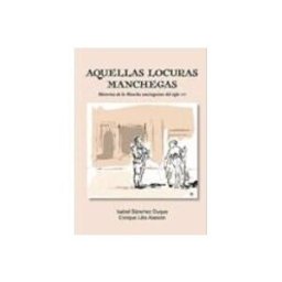 Distribuidora Mares De Libros S.l. Aquellas Locuras Manchegas