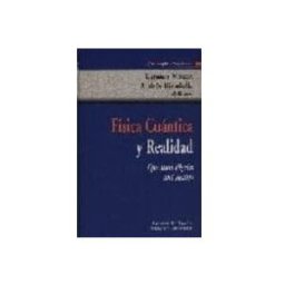 Teran Libros Fisica Cuantica Y Realidad = Quantum Physics And Reality