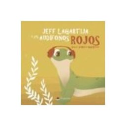 Logista Libros S.l. Jeff Lagartija Y Sus Audífonos Rojos