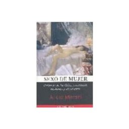 Disbook S.l. Sexo De Mujer. Historias De Burdeles Prostitutas Madames Y Alca Huetas