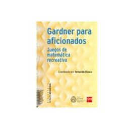 Cesma S.a. Gardner Para Aficionados: Juegos De Matematica Recreativa