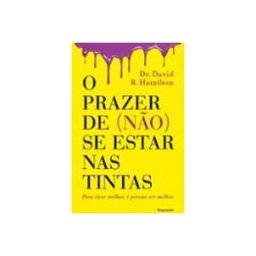 Porto Editora Sa O Prazer De (não) Se Estar Nas Tintas