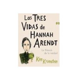 Penguin Random House Grupo Editorial Las Tres Vidas De Hannah Arendt