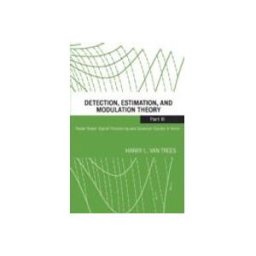 Detection Estimation And Modulation Theory Part Iii: Radar-sonar Signa