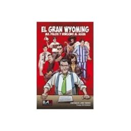 Aduna 2021 S.a. El Gran Wyoming. Mil Palos Y Ninguno Al Agua