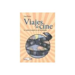 Midac Llibres S L Viajes De Cine. La Vuelta Al Mundo En Casi 80 Peliculas