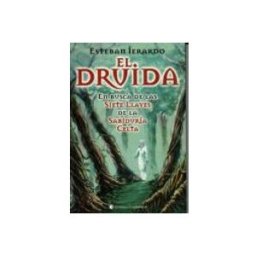 Editorial Dilema S.l. El Druida: En Busca De Las Siete Llaves De La Sabiduria Celta