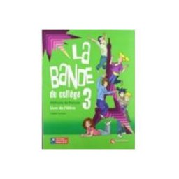 Sanoma Educacion S.l.u. (santillana) La Bande 3 Livre L Eleve Ed10 (educacion Secundaria)