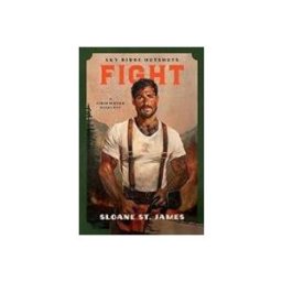 Fight: A Firefighter Romance (sky Ridge Hotshots)
