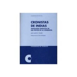 Distriforma S.l. Cronistas De Indias: Antologia Didactica De Los Textos De La Conq Uist