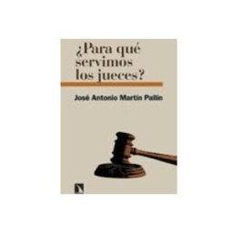 Unidad Para La Distribucion Del Libro S.l. ¿Para Qué Servimos Los Jueces?