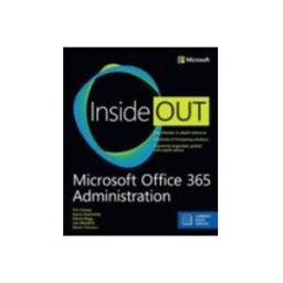 Microsoft Office 365 Administration Inside Out (includes Current Book