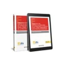 Edisofer S.l. Aproximación Crítica A La Expulsión De Extranjeros. El Derecho Penal Como Herramienta De La Política Migratoria (Papel + E-book)