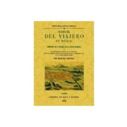 Editorial Graficas Maxtor S.l. Manual Del Viajero En Mejico O Compendio De La Historia De La Ciu Dad