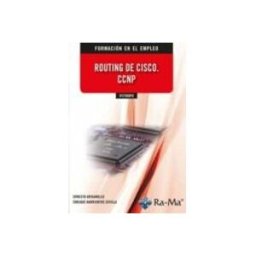 Ra-ma S.a. Editorial Y Publicacione IFCT098PO - Routing De Cisco. CCNP