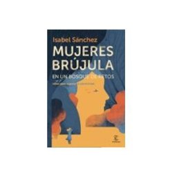 Logista Libros S.l. Mujeres Brujula En Un Bosque De Retos: Ideas Para Superar La Adversida