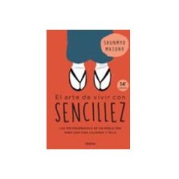 Urano World Spain S.a.u. El Arte De Vivir Con Sencillez: 100 Enseñanzas De Un Monje Zen Para Una Vida Calmada Y Feliz