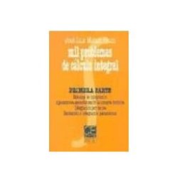 Azeta Libros Y Papeleria Sl Mil Problemas De Calculo Integral (t. 1)