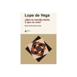 Distrifer Libros S.l. Lope De Vega ¿que No Escriba Decís O Que No Viva?