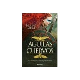 Unidad Para La Distribucion Del Libro S.l. Aguilas Y Cuervos: La Rebelion Celta Contra El Poder De Roma
