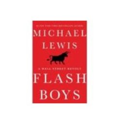 Flash Boys: A Wall Street Revolt