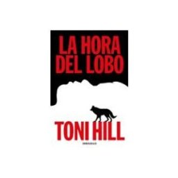 Penguin Random House Grupo Editorial La Hora Del Lobo (Trilogía Del Verdugo 2)