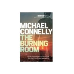 The Burning Room (harry Bosch Series)