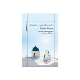 Logista Libros S.l. Grecia Viaje De Otoño: Hombres Dioses Y Templos En La Cuna De Europa