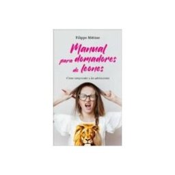 San Pablo Comunicacion Ssp Manual Para Domadores De Leones: Como Comprender A Los Adolescentes