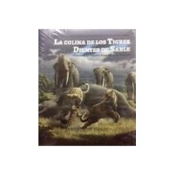 Teran Libros La Colina De Los Tigres Dientes De Sable: Los Yacimientos Miocenos Del