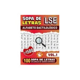 Amazon Digital Services LLC - Kdp Sopa De Letras Lse: Alfabeto Dactilológico - 100 Sopa De Letras En Lengua De Signos Española (vol.1): +1500 Palabras En Lse, Letra