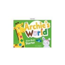 Oxford University Press España, S.A. Archie's World Starter. Class Book Pack