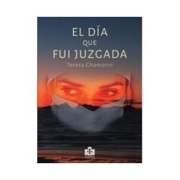 Editorial Torre de Lis El Día Que Fui Juzgada