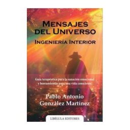 Ediciones Letra Dorada Mensajes Del Universo: Ingeniería Interior