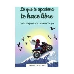 Ediciones Letra Dorada Lo Que Te Apasiona Te Hace Libre