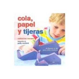 Juventud S.a. Editorial cola papel y tijeras (coleccion manos creativas)