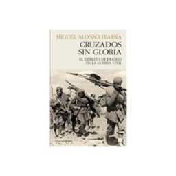 Unidad Para La Distribucion Del Libro S.l. Cruzados sin gloria
