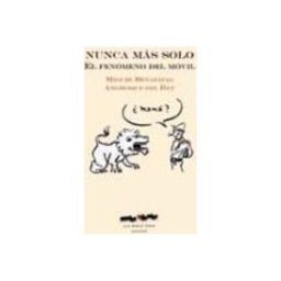 Unidad Para La Distribucion Del Libro S.l. nunca mas solo -el fenomeno del movil-