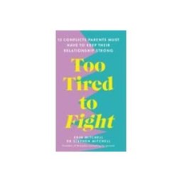 Too Tired To Fight